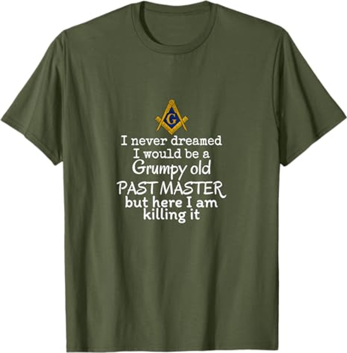 Grumpy old Past master Funny Freemasonry lodge masonic T-Shirt