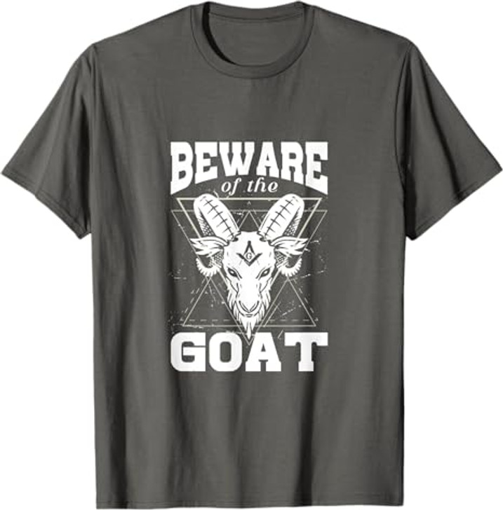 Beware of The Goat Illuminati Believer Freemason Freemasonry T-Shirt