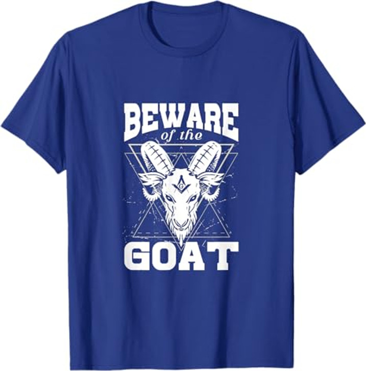 Beware of The Goat Illuminati Believer Freemason Freemasonry T-Shirt