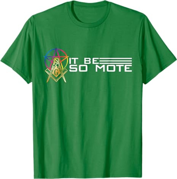 So Mote It Be Freemason Masonic Master Masons Freemasonry T-Shirt