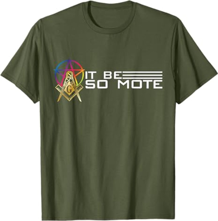 So Mote It Be Freemason Masonic Master Masons Freemasonry T-Shirt