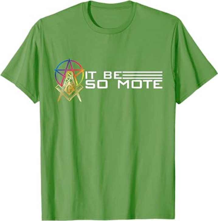 So Mote It Be Freemason Masonic Master Masons Freemasonry T-Shirt