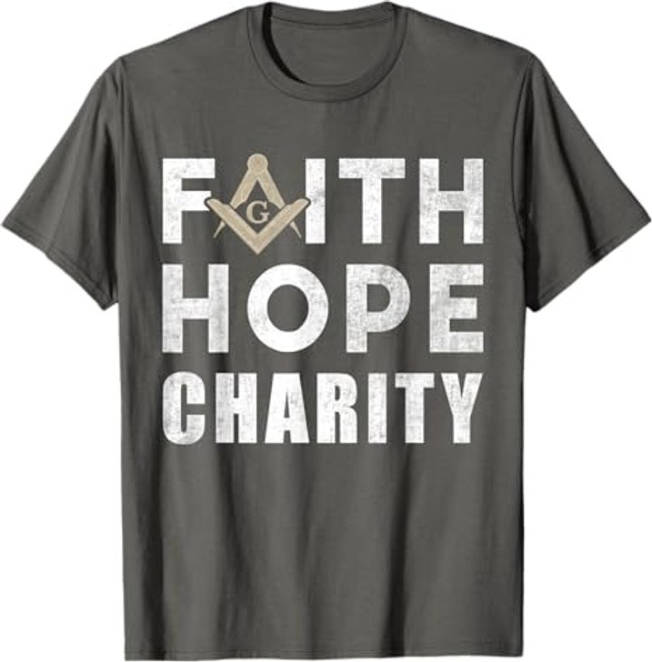 Faith Hope Charity Pillar Freemasonry Freemasons Masonic T-Shirt