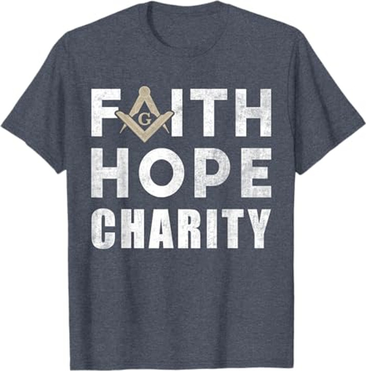 Faith Hope Charity Pillar Freemasonry Freemasons Masonic T-Shirt