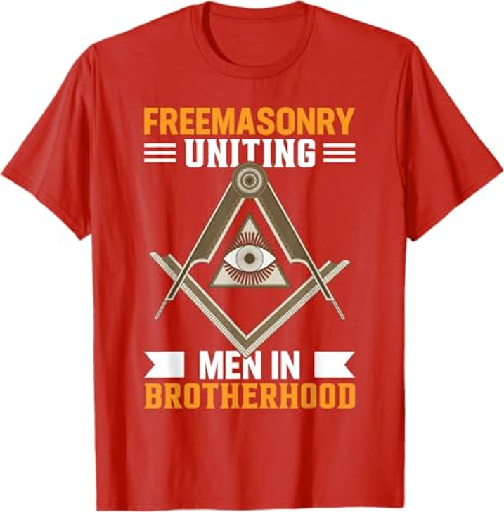 Freemasonry Uniting Men In Brotherhood I Freemason T-Shirt