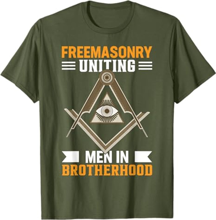 Freemasonry Uniting Men In Brotherhood I Freemason T-Shirt