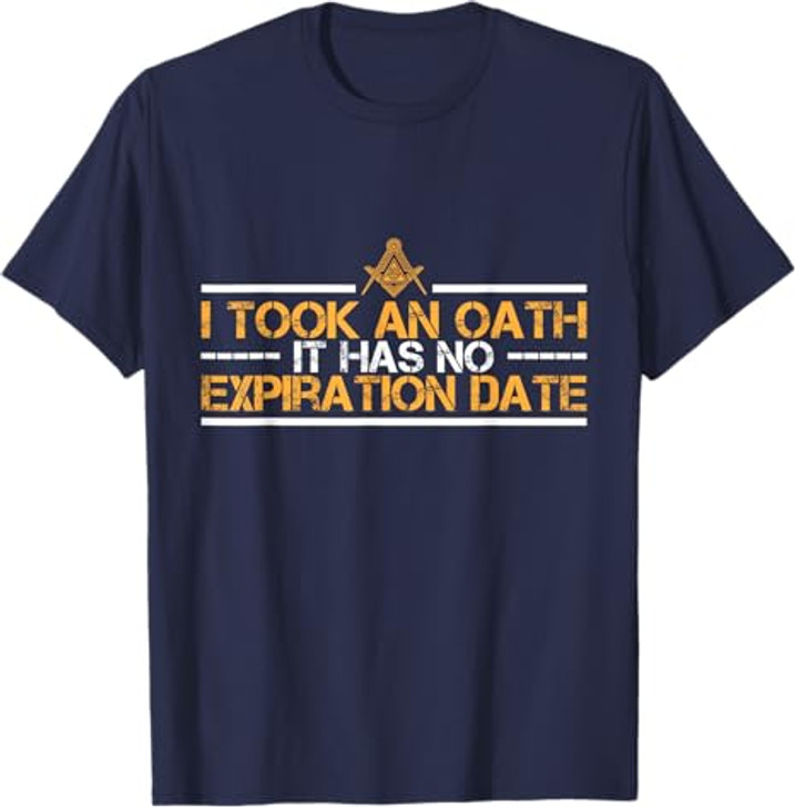 I Took an Oath Master Mason Freemasonry Masonic T-Shirt