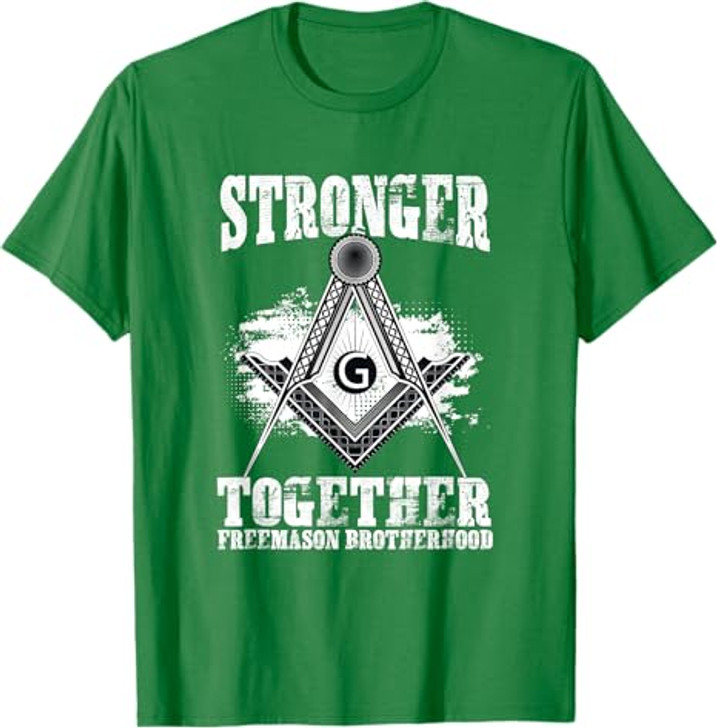 Stronger Together Masonry Freemasonry Masonic Freemason T-Shirt