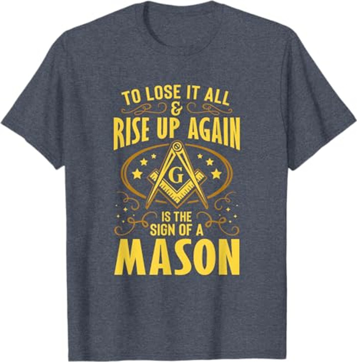 Sign Of A Mason Masonry Masonic Freemason Freemasonry T-Shirt