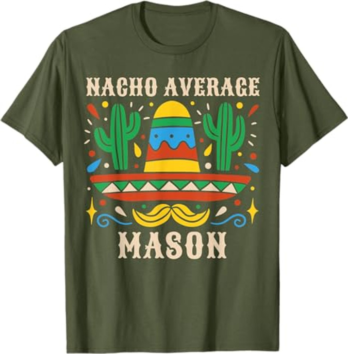 NACHO AVERAGE MASON Funny Birthday Personalized Name Boy T-Shirt