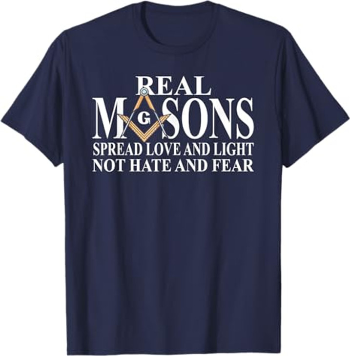 Real Masons Spread Love & Light, Freemason T-Shirt