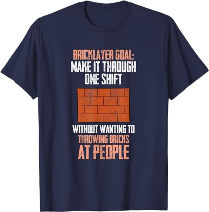 Bricklayer Brick Mason Masons Masonry - Funny Bricklayer T-Shirt