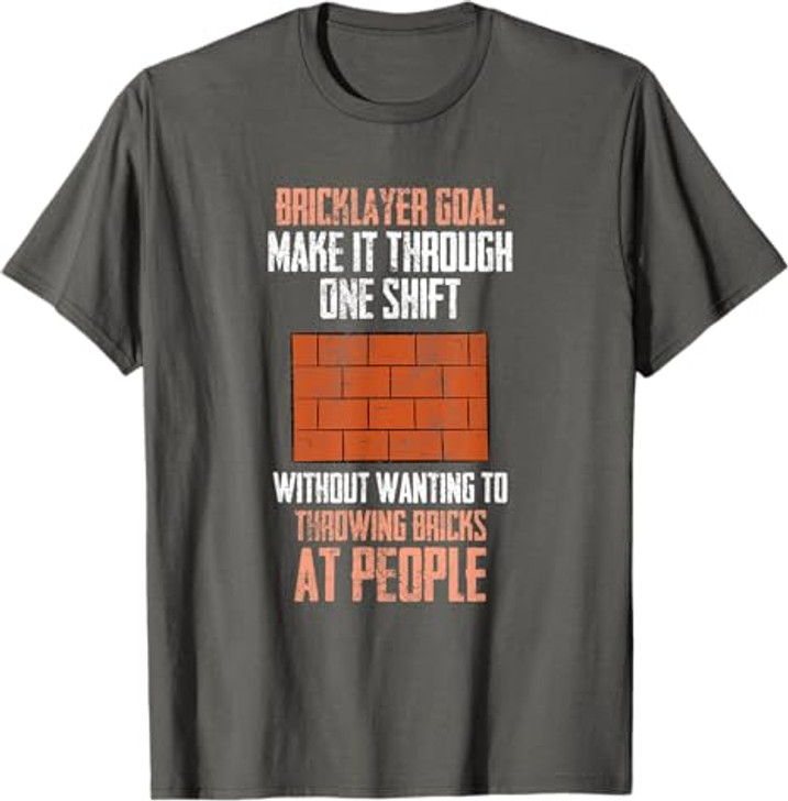 Bricklayer Brick Mason Masons Masonry - Funny Bricklayer T-Shirt