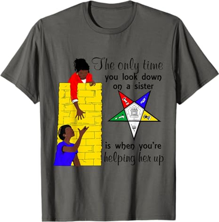 OES Help Sister Up Order of the Eastern Star Mother's Day T-Shirt