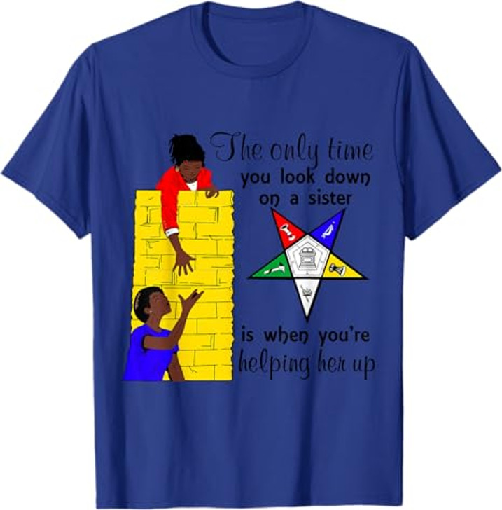 OES Help Sister Up Order of the Eastern Star Mother's Day T-Shirt