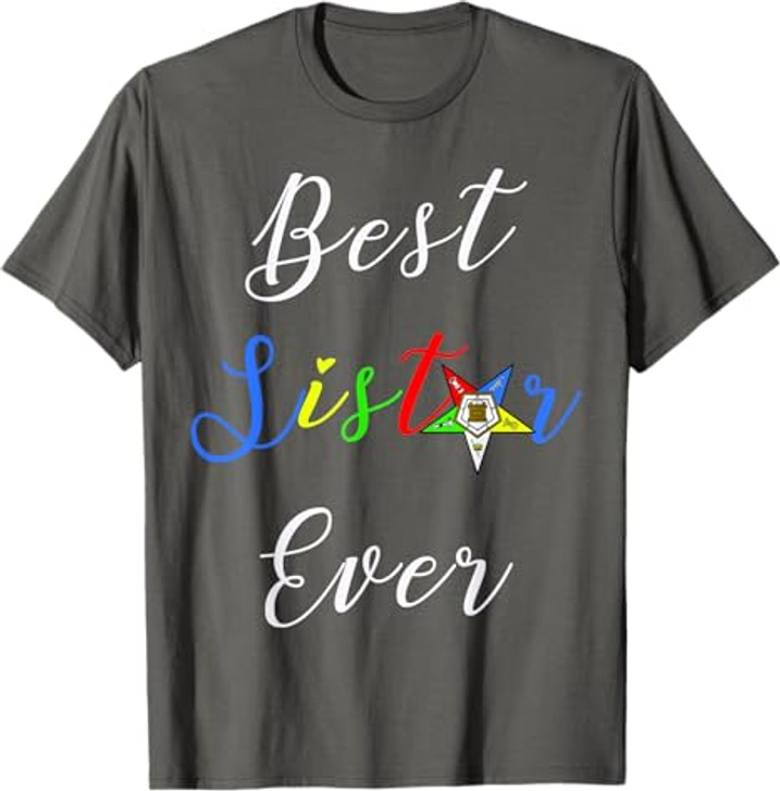 OES Best Sister Ever Order of the Eastern Star Parents' Day T-Shirt
