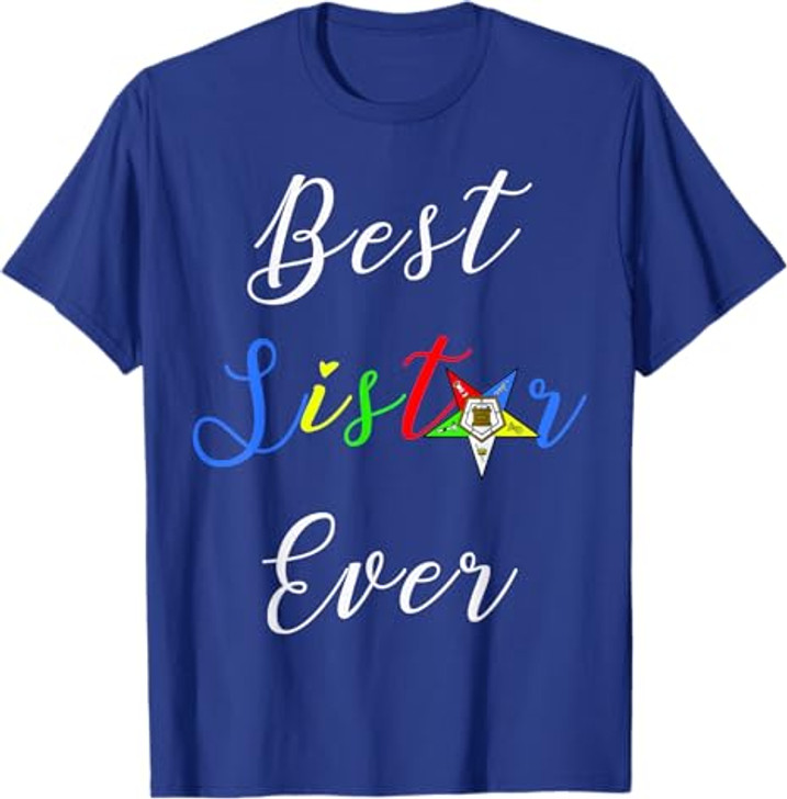 OES Best Sister Ever Order of the Eastern Star Parents' Day T-Shirt