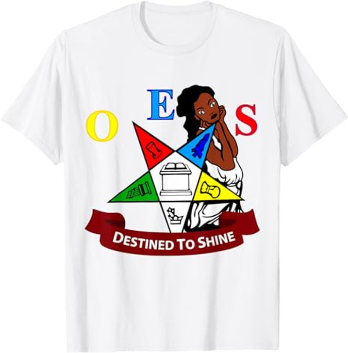 OES Destined To Shine Order of the Eastern Star Parents' Day T-Shirt