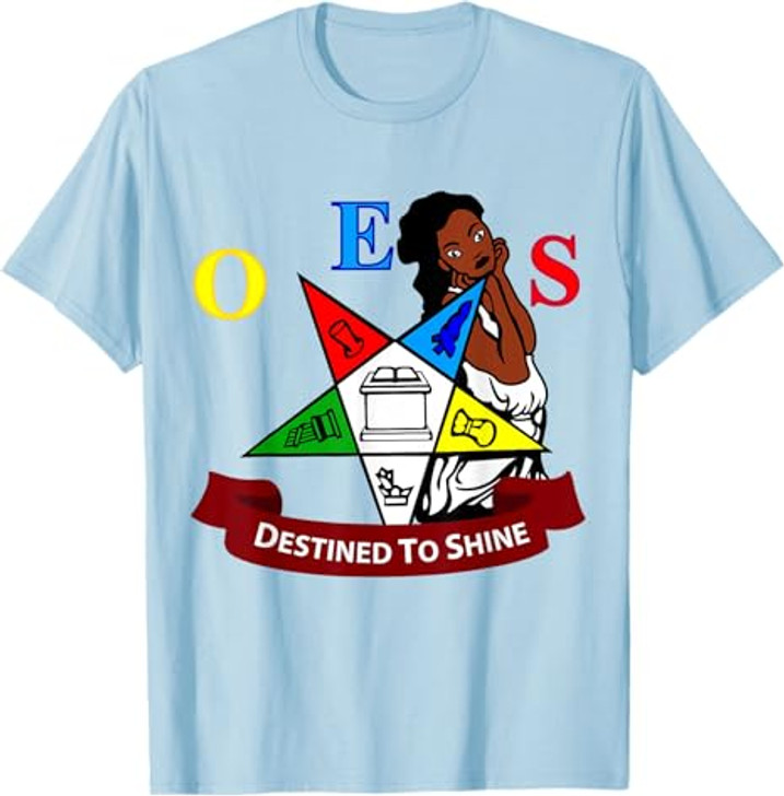 OES Destined To Shine Order of the Eastern Star Parents' Day T-Shirt