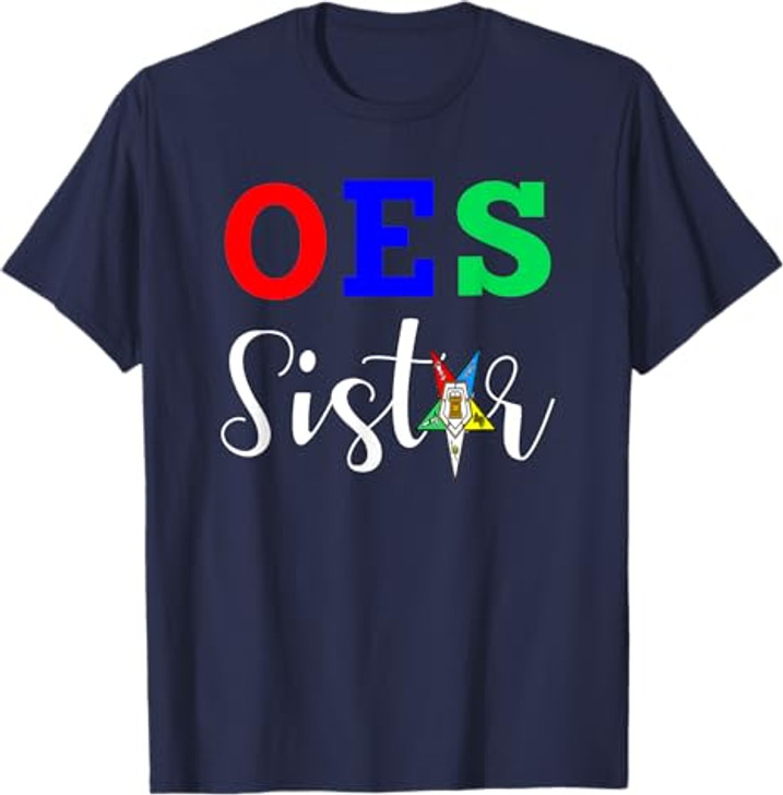 OES Order of the Eastern Star - Sistar Sisterhood T-Shirt