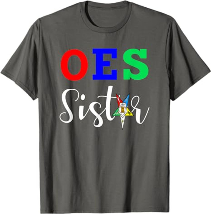 OES Order of the Eastern Star - Sistar Sisterhood T-Shirt