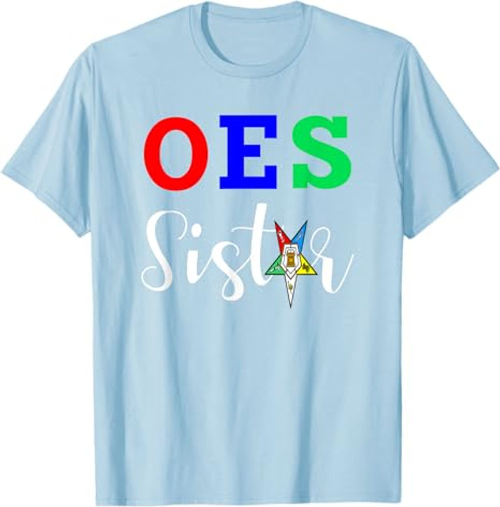 OES Order of the Eastern Star - Sistar Sisterhood T-Shirt