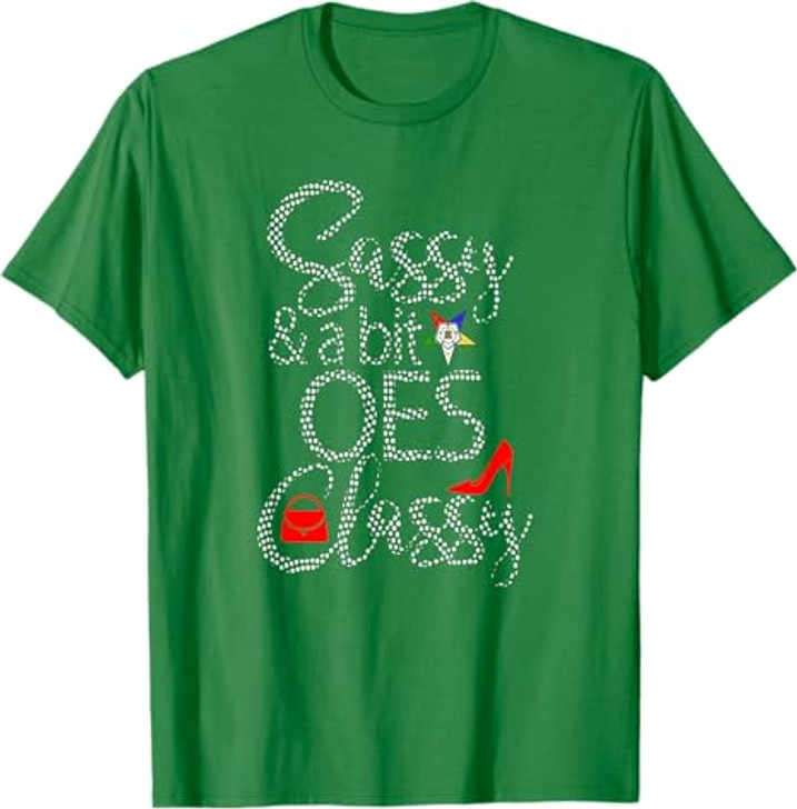 OES Style Sassy & Classy Diva Order Of The Eastern Star T-Shirt