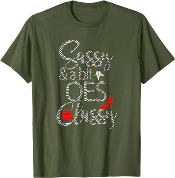 OES Style Sassy & Classy Diva Order Of The Eastern Star T-Shirt