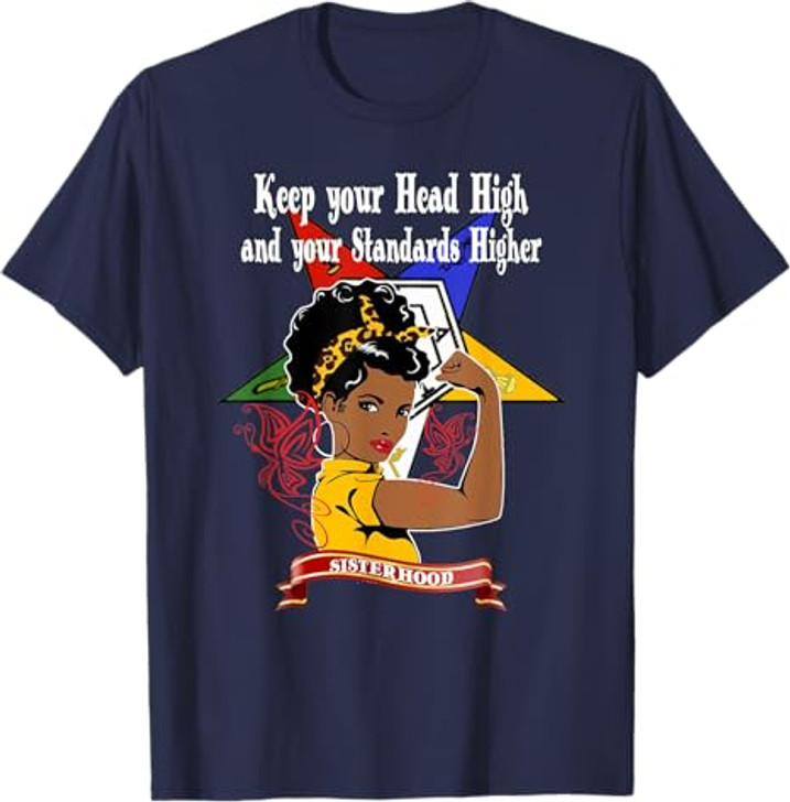 Order Of The Eastern Star OES Sisterhood Keep Your Head High T-Shirt