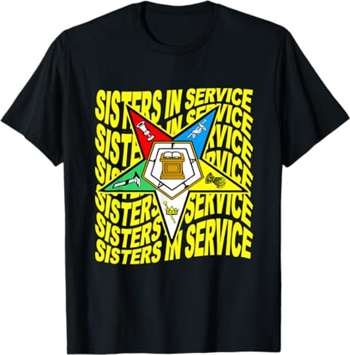 Order of the Eastern Star Shirt OES Shirt Sisters In Service T-Shirt