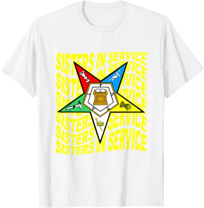 Order of the Eastern Star Shirt OES Shirt Sisters In Service T-Shirt