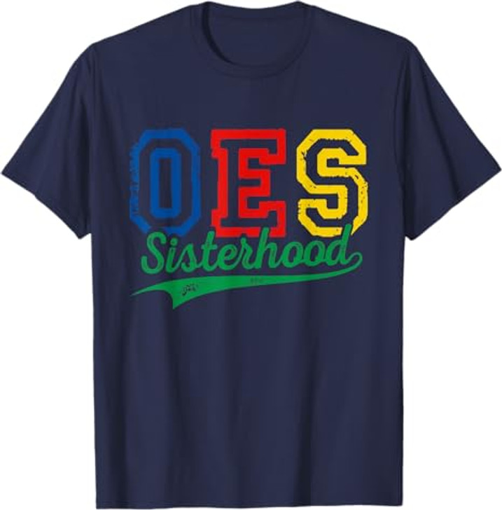Order Of The Eastern Star OES Sisterhood Funny Mother's Day T-Shirt