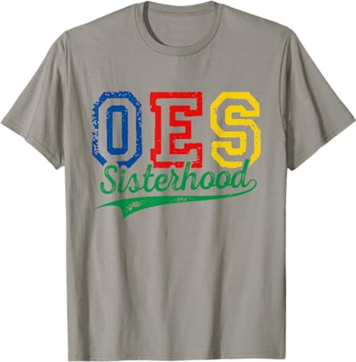 Order Of The Eastern Star OES Sisterhood Funny Mother's Day T-Shirt
