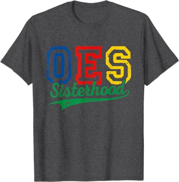 Order Of The Eastern Star OES Sisterhood Funny Mother's Day T-Shirt
