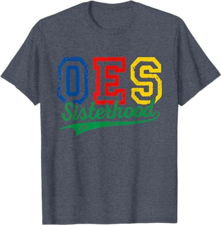 Order Of The Eastern Star OES Sisterhood Funny Mother's Day T-Shirt