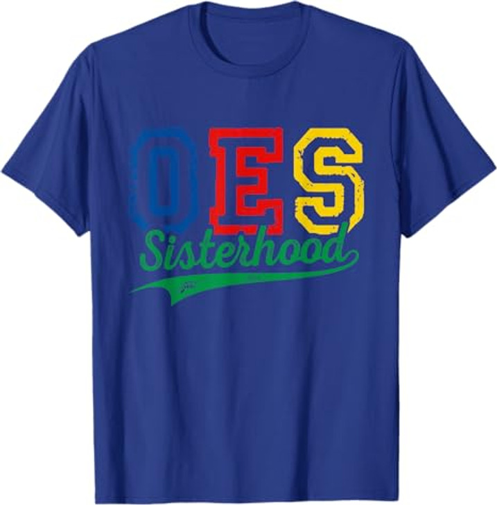 Order Of The Eastern Star OES Sisterhood Funny Mother's Day T-Shirt
