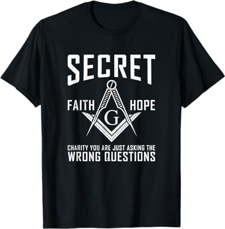 Its Not A Secret Masonic Master Square And Compass Freemason T-Shirt