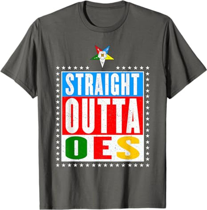 OES Straight Outta Order of the Eastern Star Mother's Day T-Shirt