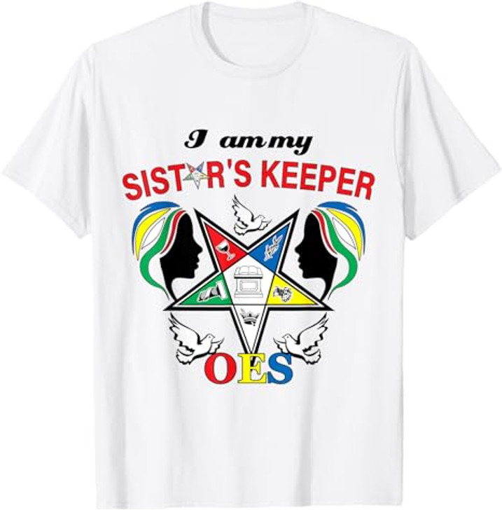 OES Be My Sister's Keeper of the Eastern Star Mother's Day T-Shirt