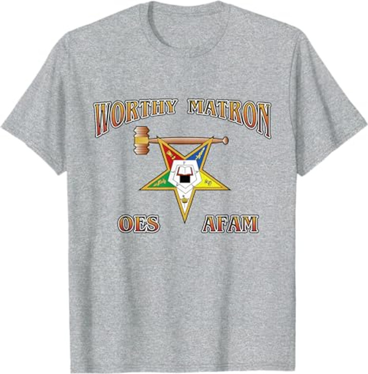 Worthy Matron OES AFAM Order Eastern Star T-Shirt