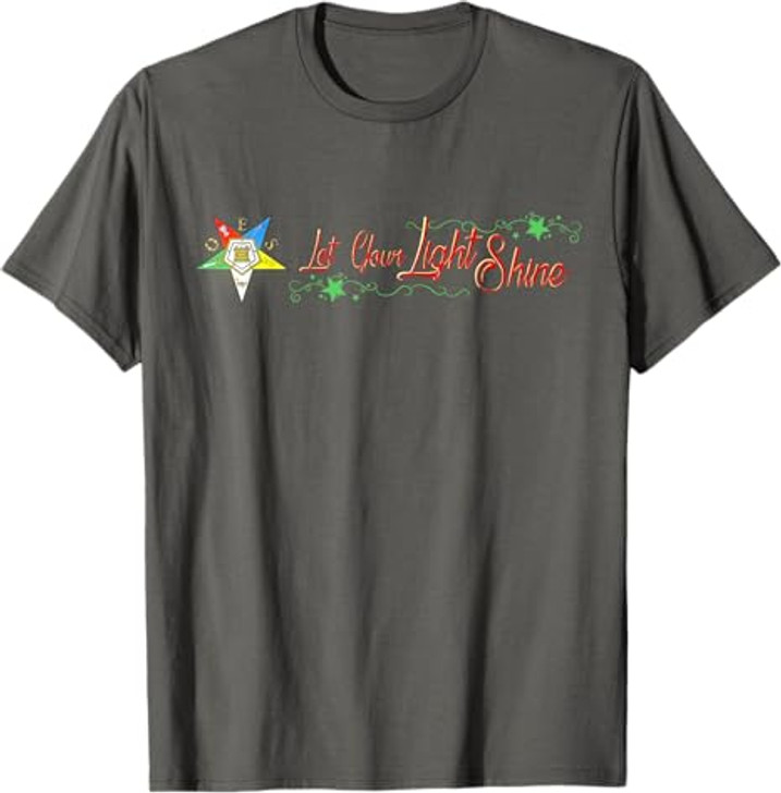 OES Let Your Light Shine Order of Eastern Star Parents' Day T-Shirt
