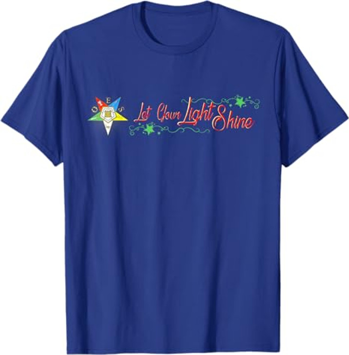 OES Let Your Light Shine Order of Eastern Star Parents' Day T-Shirt