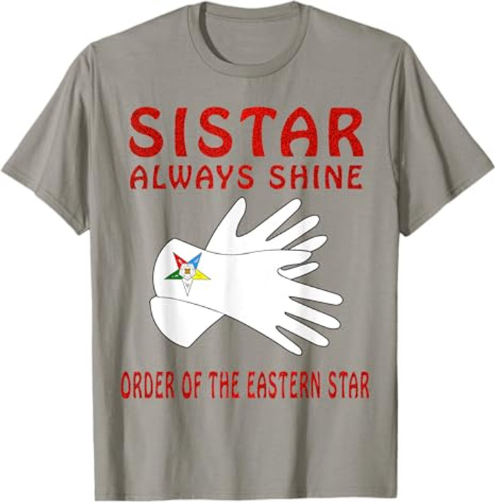 OES Slove Sistar Always Shine the Eastern Star Parents' Day T-Shirt