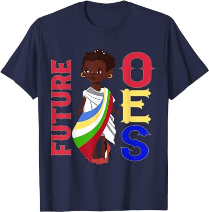 OES Girl Future Lady Order of the Eastern Star Equality Day T-Shirt