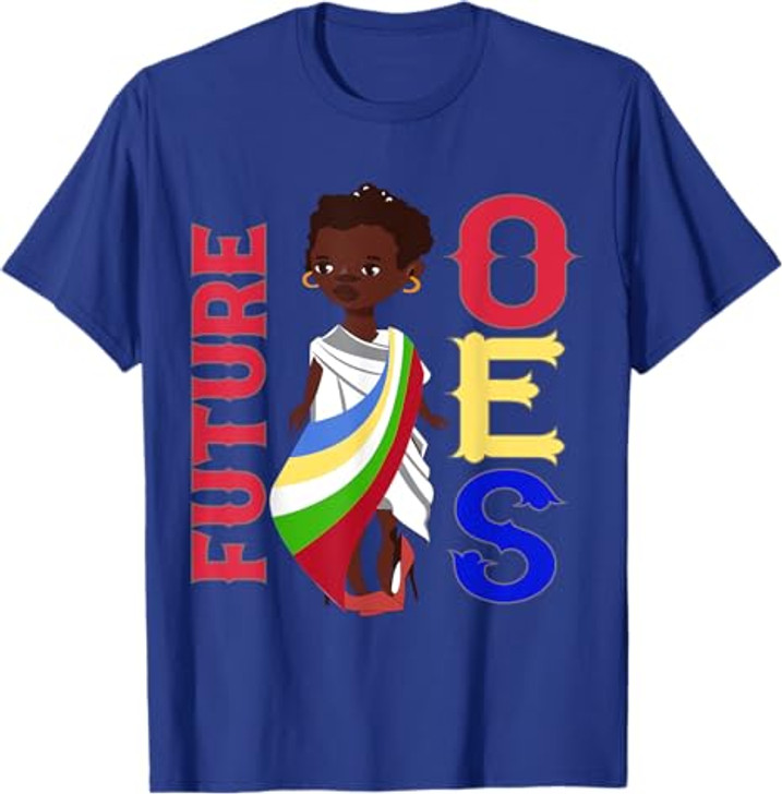OES Girl Future Lady Order of the Eastern Star Equality Day T-Shirt