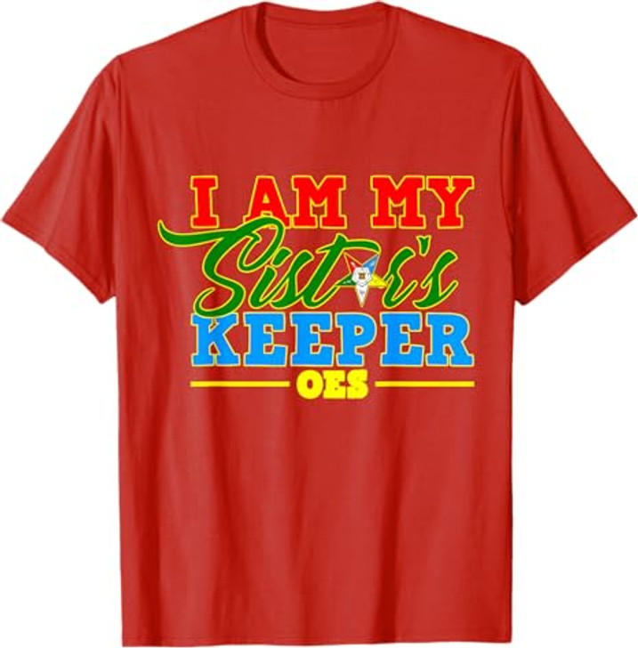 I Am My OES Sister's Keeper Sistar OES Star Mothers Day T-Shirt