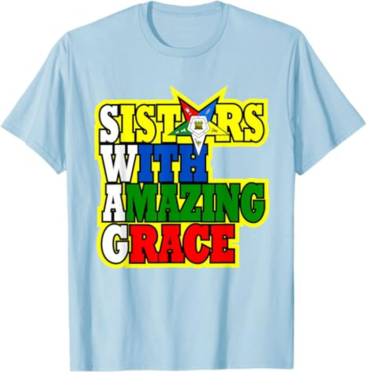 OES Sisters With Amazing Grace Order of the Eastern Star T-Shirt