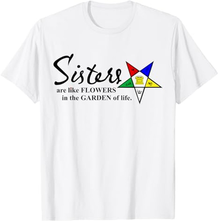OES Sisters Are Like Flowers in Garden of Life Thanksgiving T-Shirt