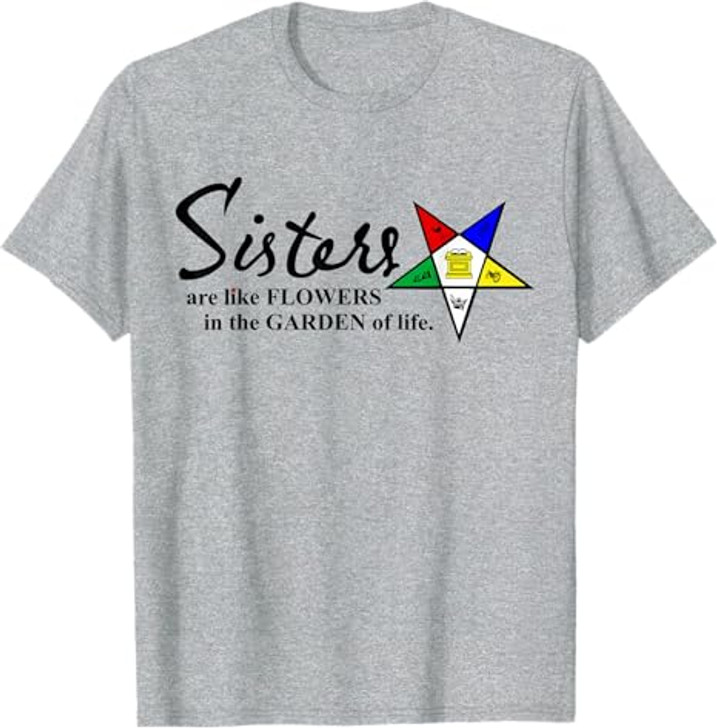 OES Sisters Are Like Flowers in Garden of Life Thanksgiving T-Shirt