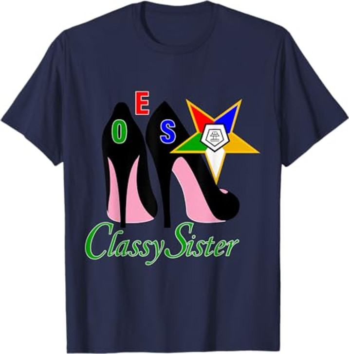 OES Classy Sister Platform The Eastern Star Mother's Day T-Shirt